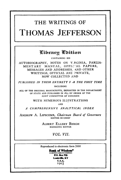 The Writings of Thomas Jefferson - Vol. 7 of 20 Vols.